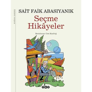 Seçme Hikayeler - Sait Faik Abasıyanık