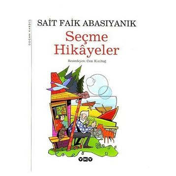 Seçme Hikayeler - Sait Faik Abasıyanık