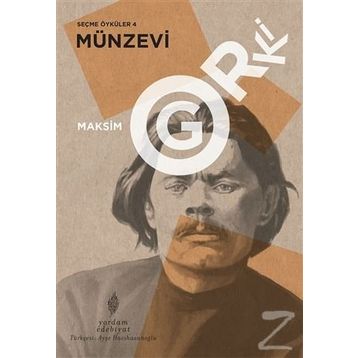 Seçme Öyküler 4: Münzevi - Maksim Gorki