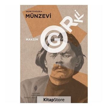 Seçme Öyküler 4: Münzevi - Maksim Gorki