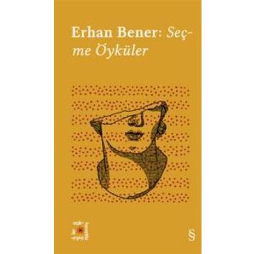 Seçme Öyküler - Erhan Bener