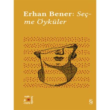 Seçme Öyküler - Erhan Bener