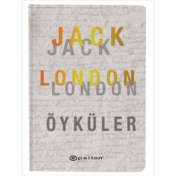 Seçme Öyküler - Jack London