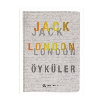 Seçme Öyküler - Jack London
