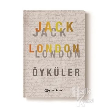 Seçme Öyküler - Jack London