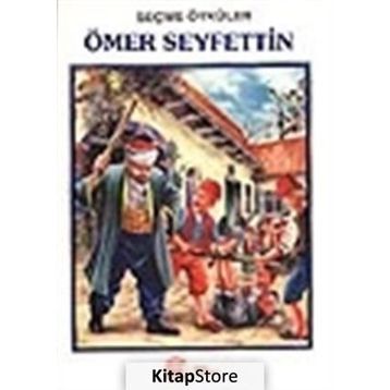 SEÇME ÖYKÜLER - ÖMER SEYFETTIN