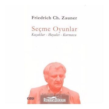 SEÇME OYUNLAR KAÇAKLAR - HAYALET - KURMACA - FRIEDRICH CH. ZAUNER