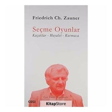 SEÇME OYUNLAR KAÇAKLAR - HAYALET - KURMACA - FRIEDRICH CH. ZAUNER