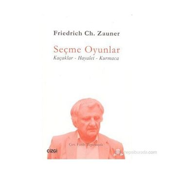SEÇME OYUNLAR KAÇAKLAR - HAYALET - KURMACA - FRIEDRICH CH. ZAUNER