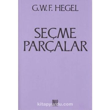 Seçme Parçalar - Georg Wilhelm Friedrich Hegel