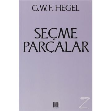 Seçme Parçalar - Georg Wilhelm Friedrich Hegel