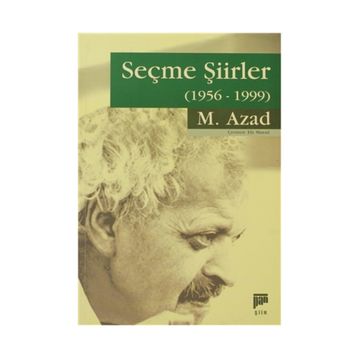 SEÇME ŞİİRLER (1956-1999) - M. AZAD