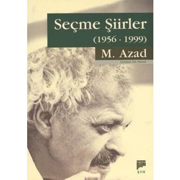 SEÇME ŞİİRLER (1956-1999) - M. AZAD
