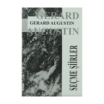 SEÇME ŞIIRLER - Gerard Augustin