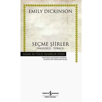 SEÇME ŞİİRLER İNGİLİZCE - TÜRKÇE - EMILY DICKINSON
