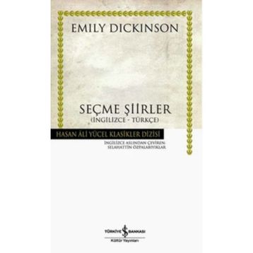 SEÇME ŞİİRLER (İNGİLİZCE-TÜRKÇE) - EMILY DICKINSON