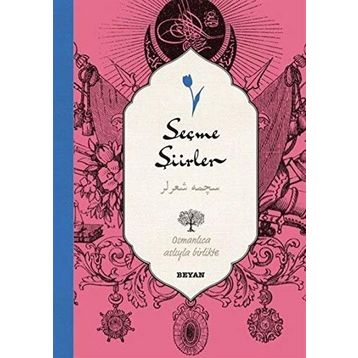 Seçme Şiirler (Osmanlıca-Türkçe) - Derleme