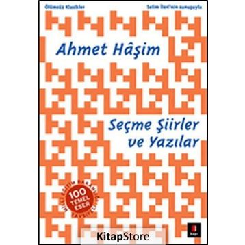 Seçme Şiirler ve Yazılar - Ahmet Haşim
