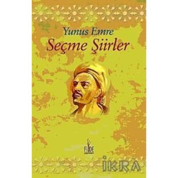 SEÇME ŞIIRLER YUNUS EMRE - GENEL