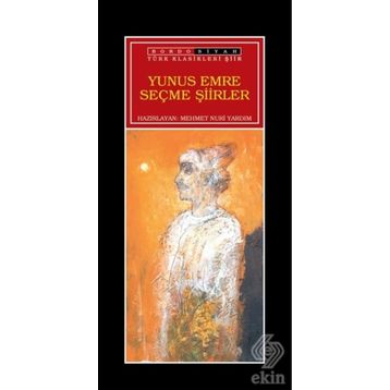 SEÇME ŞİİRLER - YUNUS EMRE
