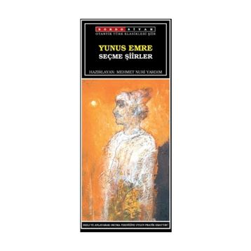 SEÇME ŞİİRLER - YUNUS EMRE