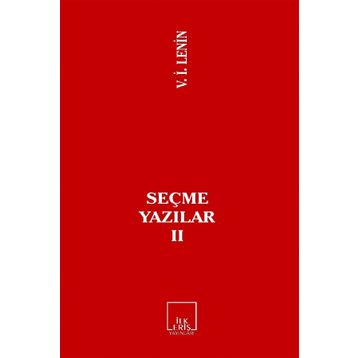SEÇME YAZILAR 2 - VLADIMIR İLYİÇ LENIN