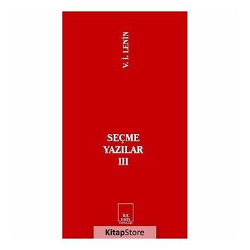 SEÇME YAZILAR 3 - VLADIMIR İLYİÇ LENIN
