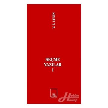 SEÇME YAZILAR I - VLADIMIR İLYİÇ LENIN
