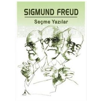 Seçme Yazılar - Sigmund Freud