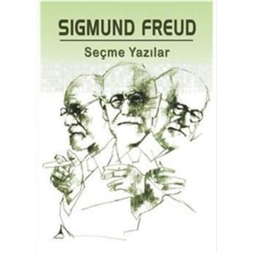 Seçme Yazılar - Sigmund Freud