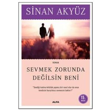 SEÇMEK ZORUNDA DEĞİLSİN BENI - SINAN AKYÜZ