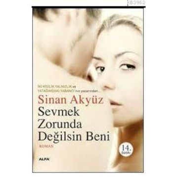 SEÇMEK ZORUNDA DEĞİLSİN BENI - SINAN AKYÜZ