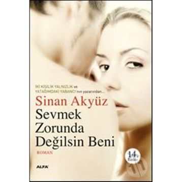 SEÇMEK ZORUNDA DEĞİLSİN BENI - SINAN AKYÜZ