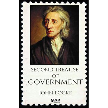 Second Treatise Of Government - John Locke