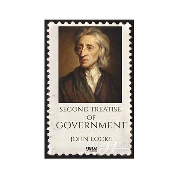 Second Treatise Of Government - John Locke