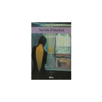 Secrets d’Istanbul - Gisele Durero Köseoğlu
