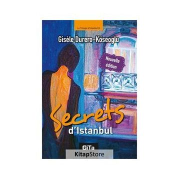 Secrets d’Istanbul - Gisele Durero Köseoğlu