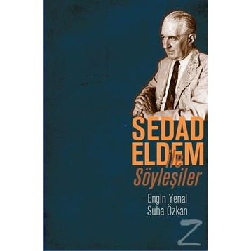 Sedad Eldem ile Söyleşiler - Suha Özkan Engin Yenal
