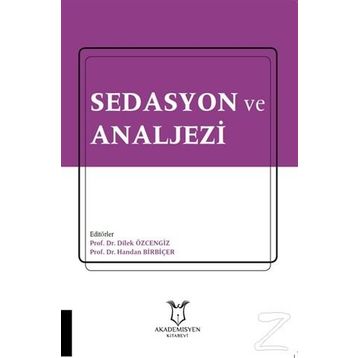 Sedasyon Ve Analjezi - Dilek Özcengiz Handan