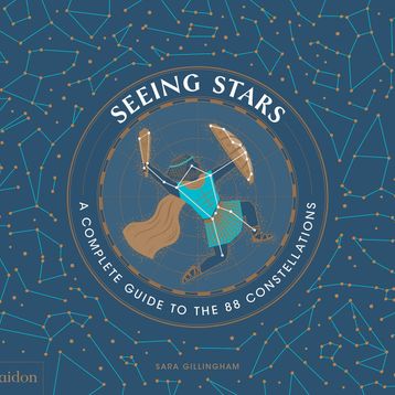 Seeing Stars: A Complete Guide to the 88 Constellations - Sara Gillingham