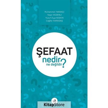Şefaat Nedir Ne Değildir? - Kolektif