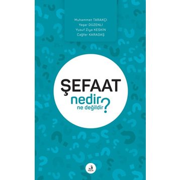 Şefaat Nedir Ne Değildir? - Kolektif