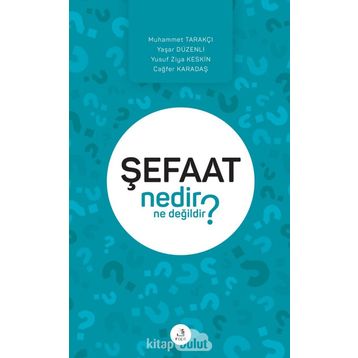 Şefaat Nedir Ne Değildir? - Kolektif