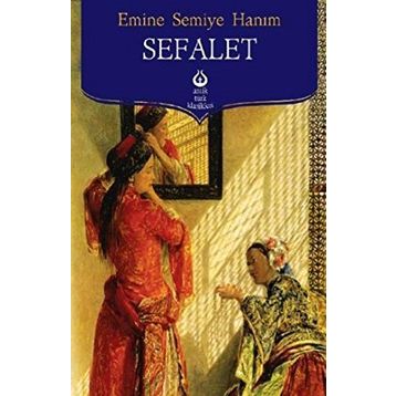 SEFALET - EMINE SEMIYE HANIM