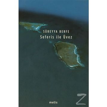 SEFERIS ILE ÜVEZ - SÜREYYA BERFE