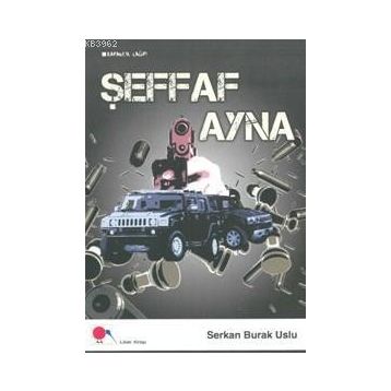 Şeffaf Ayna - Serkan Burak Uslu