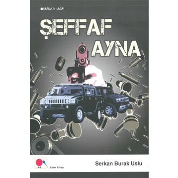 Şeffaf Ayna - Serkan Burak Uslu