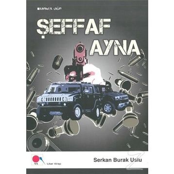 Şeffaf Ayna - Serkan Burak Uslu