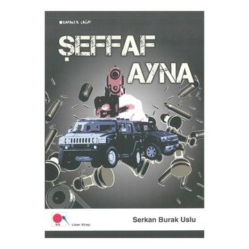 Şeffaf Ayna - Serkan Burak Uslu