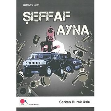 Şeffaf Ayna - Serkan Burak Uslu